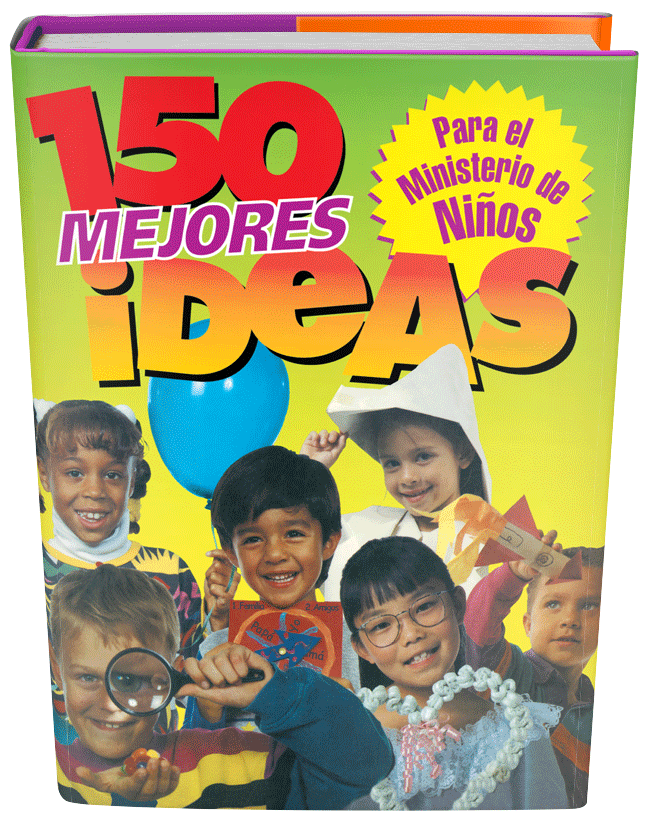 150 Mejores Ideas para el Ministerio de Niños