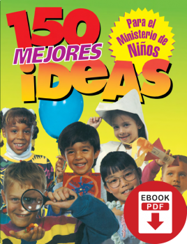 150 Mejores Ideas Para el Ministerio de Niños